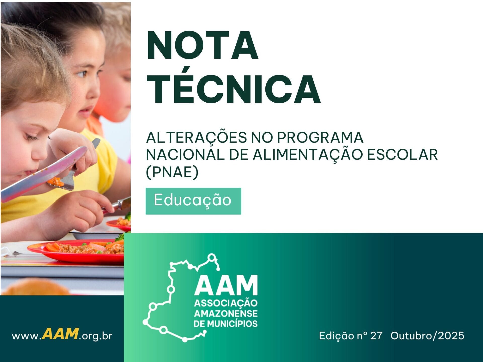 NOTA TÉCNICA - 027 - ALTERAÇÕES NO PROGRAMA NACIONAL DE ALIMENTAÇÃO ESCOLAR (PNAE)
