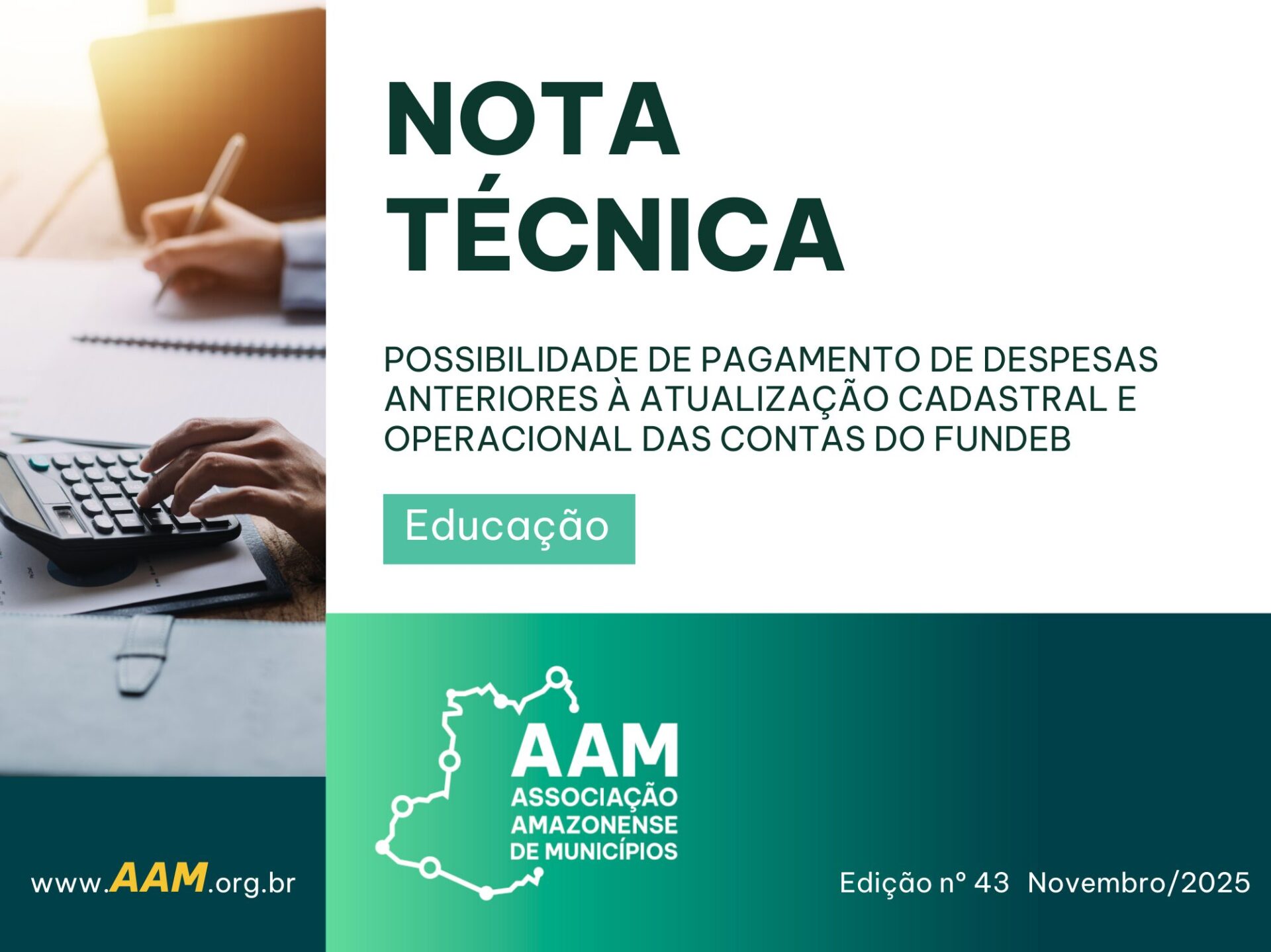 NOTA TÉCNICA - 043 - POSSIBILIDADE DE PAGAMENTO DE DESPESAS ANTERIORES À ATUALIZAÇÃO CADASTRAL E OPERACIONAL DAS CONTAS DO FUNDEB.