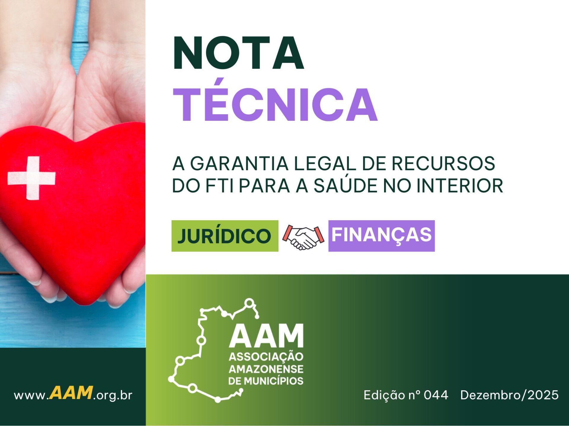 NOTA TÉCNICA - 044 - A GARANTIA LEGAL DE RECURSOS DO FTI PARA A SAÚDE NO INTERIOR