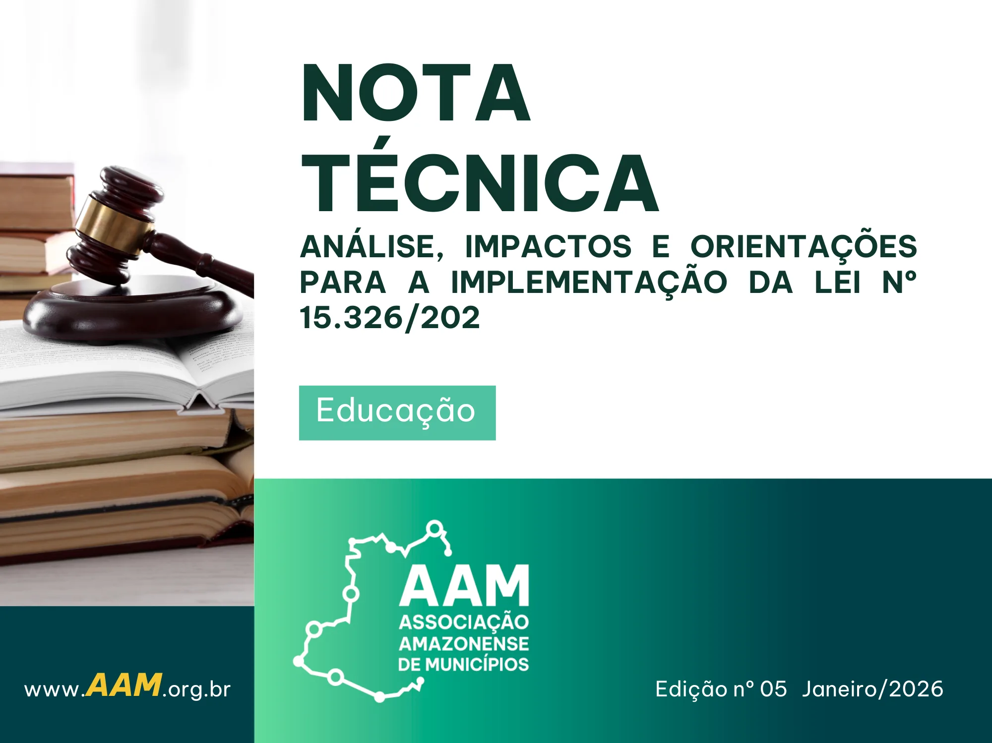 NOTA TÉCNICA - 05 - 2026 - ANÁLISE, IMPACTOS E ORIENTAÇÕES PARA A IMPLEMENTAÇÃO DA LEI Nº 15.326/202