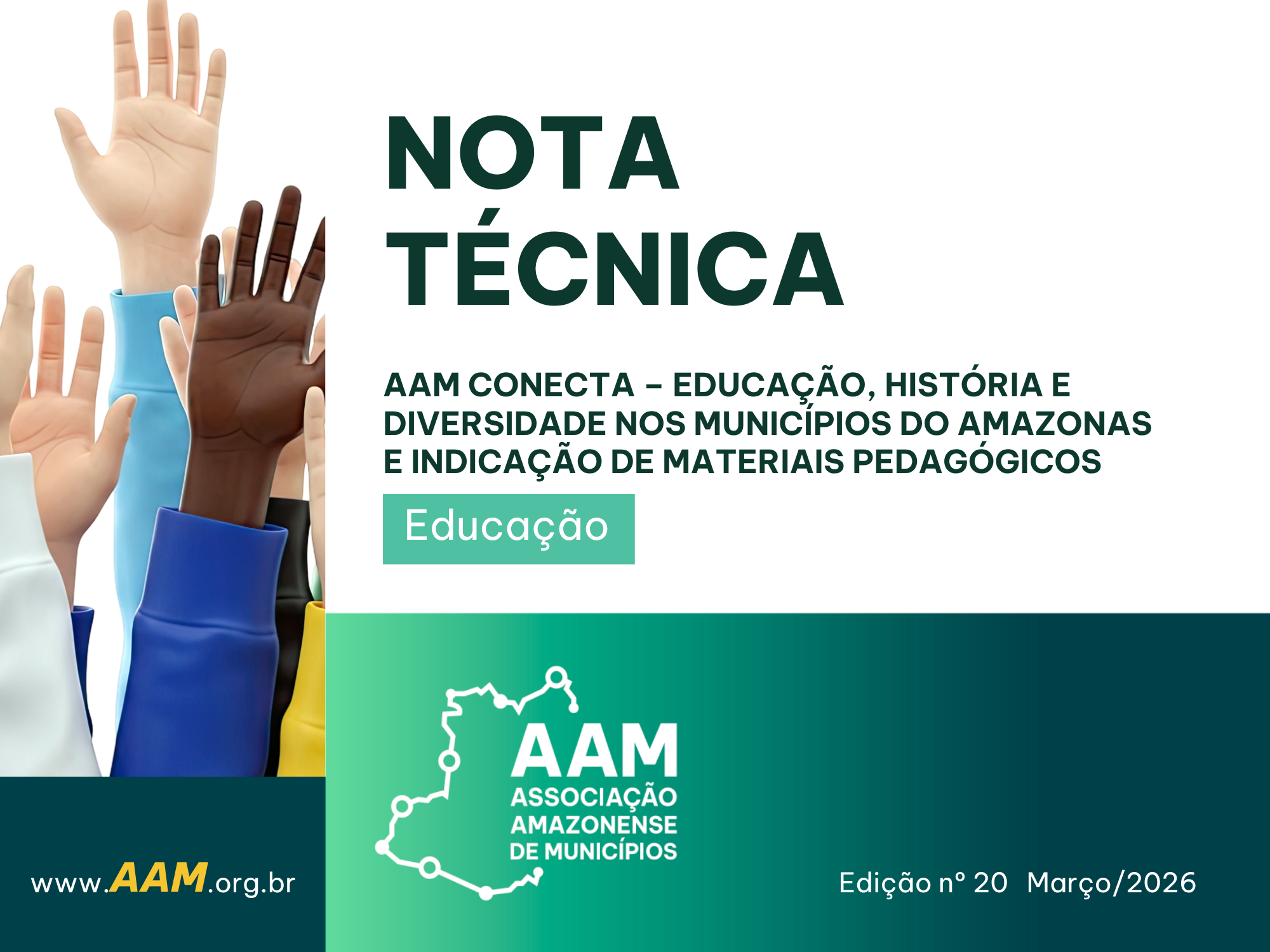 NOTA TÉCNICA - 20 - 2026 - AAM CONECTA – EDUCAÇÃO, HISTÓRIA E DIVERSIDADE NOS MUNICÍPIOS DO AMAZONAS E INDICAÇÃO DE MATERIAIS PEDAGÓGICOS