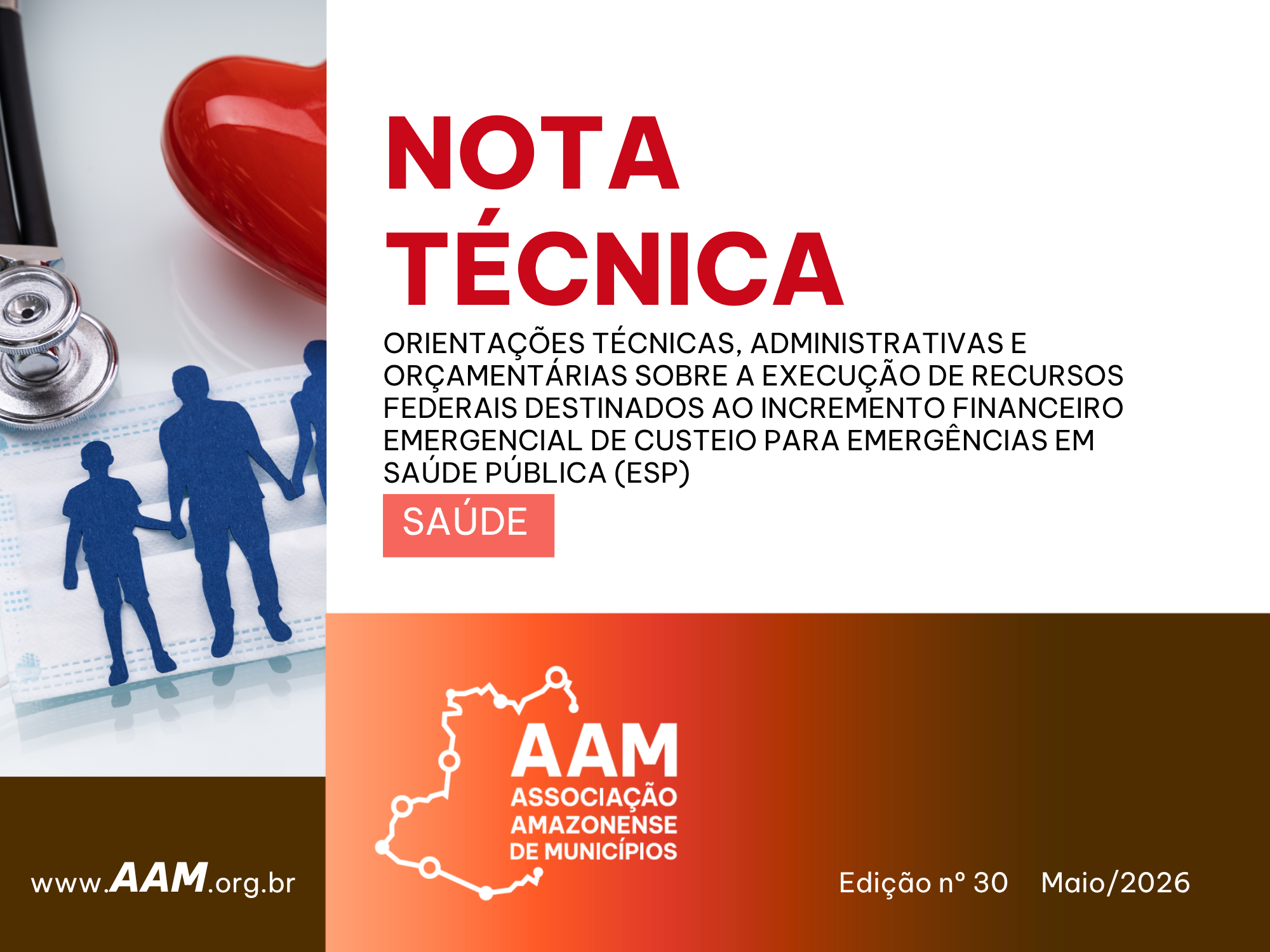 NOTA TÉCNICA - 30 - 2026 - ORIENTAÇÕES TÉCNICAS, ADMINISTRATIVAS E ORÇAMENTÁRIAS SOBRE A EXECUÇÃO DE RECURSOS FEDERAIS DESTINADOS AO INCREMENTO FINANCEIRO EMERGENCIAL DE CUSTEIO PARA EMERGÊNCIAS EM SAÚDE PÚBLICA (ESP)
